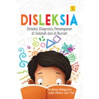 Disleksia Deteksi, Diagnosis, Penaganan Di Sekolah dan Di Rumah