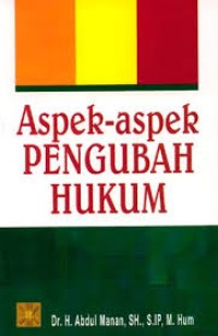 Aspek-Aspek Pengubah Hukum