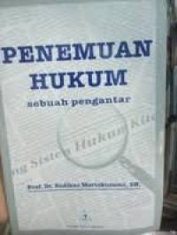 Penemuan Hukum: Sebuah Pengantar