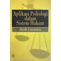 Aplikasi Psikologi dalam Sistem Hukum