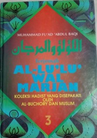Al-Lu'lu' Wal Marjan 3: Koleksi Hadits yang Disepakati oleh Al-Bukhari dan Muslim