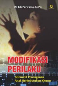 Image of Modifikasi Perilaku : Alternatif Penanganan Anak Luar Biasa