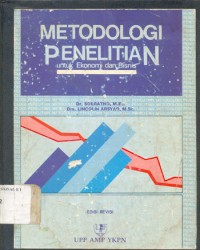 Metodologi Penelitian: Untuk Ekonomi dan Bisnis