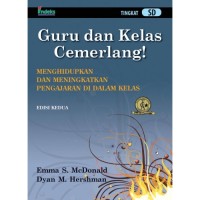 Guru dan Kelas Cemerlang : Menghidupkan & Meningkatkan Pengajaran di dalam Kelas