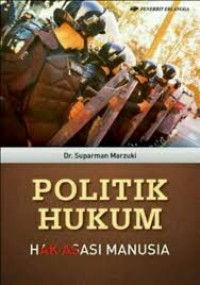 Politik Hukum Hak Asasi Manusia