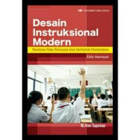 Desain Instruksional Modern Panduan Para Pengajar Dan inovator Pendidikan