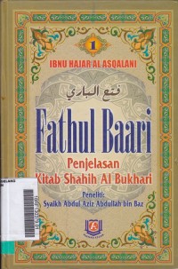 Fathul Baari Penjelasan Kitab Shahih Al Bukhari  Buku 1