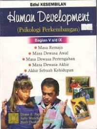 Human Development  (Psikologi Perkembangan) Bagian V - IX