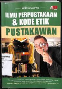 Ilmu Perpustakaan dan Kode Etik Pustakawan