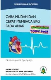 Cara Mudah dan Cepat Membaca EKG pada Anak