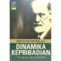 Dinamika Kepribadian : Gangguan dan Terapinya