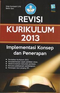 Implementasi Kurikulum 2013 : Konsep dan Penerapan