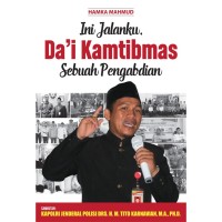 Ini Jalanku Da'i Kamtibmas Sebuah Pengabdian