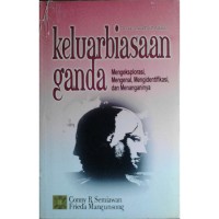 Keluarbiasaan Ganda (Twice Exceptionality): Mengeksplorasi, mengenal, mengidentifikasi, dan menanganinya