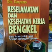 Keselamatan dan Kesehatan Kerja Bengkel