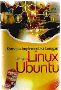 Konsep dan Implementasi Jaringan dengan Linux Ubuntu