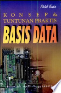 Konsep dan Tuntunan Praktis Basis Data