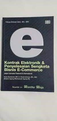 Kontrak Elektronik dan Penyelesaian Sengketa Bisnis E-Commerce