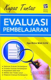 Kupas Tuntas Evaluasi Pembelajaran