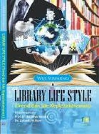 Library life Style (Trend dan Ide Kepustakawanan)