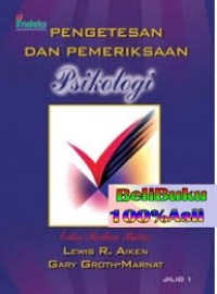 Pengetesan dan Pemeriksaan Psikologi - Jilid 1