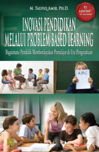 Inovasi Pendidikan Melalui Problem BAsed Learning