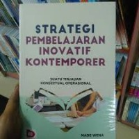 Image of Strategi Pembelajaran Inovatif Kontemporer : Suatu Tinjauan Konseptual Operasional