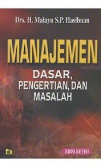 Manajemen : Dasar, Pengertian, dan Masalah