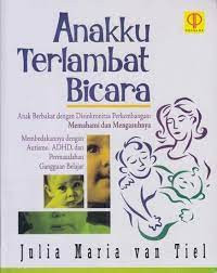 Image of Anakku Terlambat Bicara (Anak berbakat dengan Disinkronitas Perkembangan; memahami dan Mengasuhnya Membedakannya dengan Autisme, ADHD, Dan Permasalahan Gangguan Belajar)