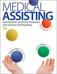 Medical Assisting Administrative And  Clinical Procedures With Anatomy And Physiology