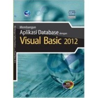 Membangun Aplikasi Database dengan Visual Basic 2012