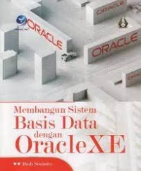 Membangun Sistem Basis Data dengan Oracle XE