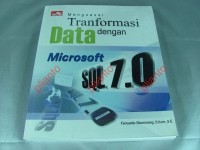 Menguasai Transformasi Data dengan Microsoft SQL 7.0