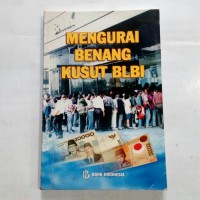 Mengurai Benang Kusut BLBI