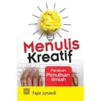 Menulis Kreatif Paduan Penulisan Ilmiah