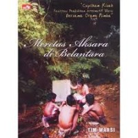 Meretas Aksara di Belantara