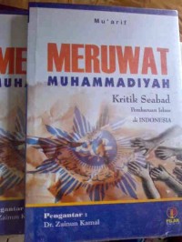 Meruwat Muhammadiyah: Kritik Seabad Gerakan Pembaruan Islam di Indonesia