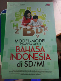 model Model Pembelajaran Bahasa Indonesia di SD/ MI