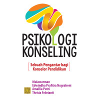 Psikologi Konseling : Sebuah Pengantar bagi Konselor Pendidikan