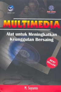 Multimedia Alat Untuk Meningkatkan Keunggulan Bersaing