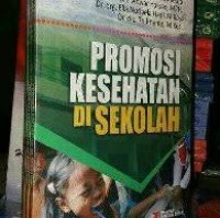 Promosi Kesehatan Di Sekolah