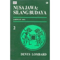 Nusa Jawa : Silang Budaya Kajian Sejarah bagian 2 : Jaringan Asia