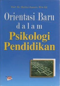 Orientasi Baru dalam Psikologi Pendidikan