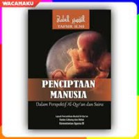 Tafsir Ilmi Penciptaan Manusia Dalam Perspektif Al-Qur;an dan Sains Buku 3