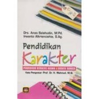 Pendidikan Karakter : Pendidikan Berbasis Agama & Budaya Bangsa