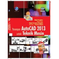 Penerapan AutoCAD 2013 untuk Teknik Mesin