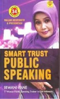 Smart Trust Public Speaking 34 Solusi Magicplus Dalam Berpidato Dan Presentasi