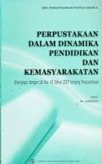 Perpustakaan dalam Dinamika Pendidikan dan Kemasyarakatan