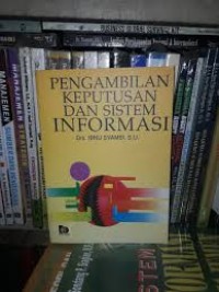 Pengambilan Keputusan Dan Sistem Informasi