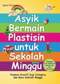 Asyik Bermain Plastisin untuk Sekolah Minggu